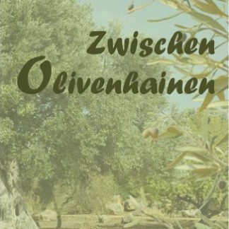 Zwischen Olivenhainen - Lisa Wirthl