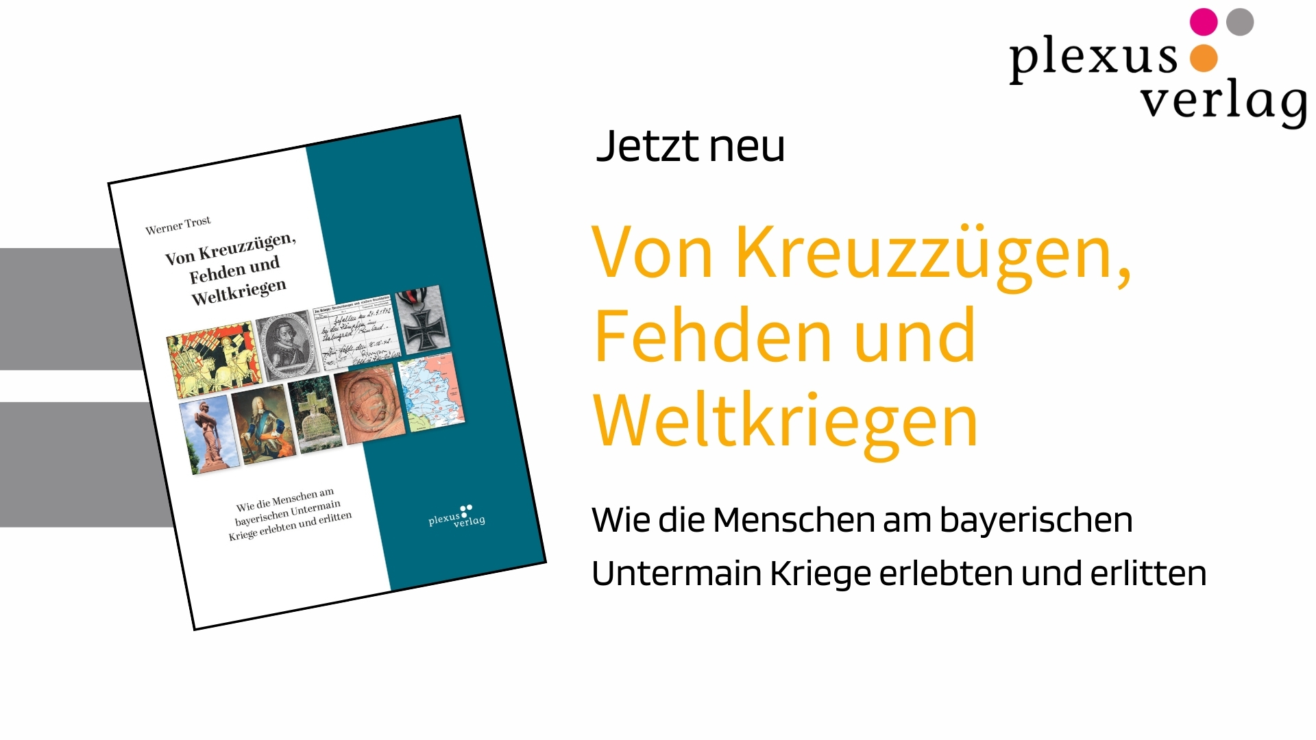 Von Kreuzzügen, Fehden und Weltkriegen